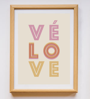 VÉ-LO-VE Print